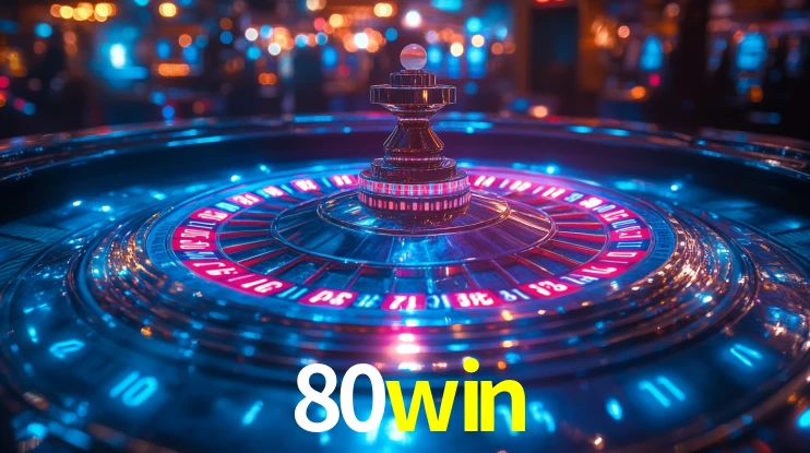 Explore as vantagens do 80win: serviço profissional e confiabilidade